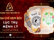 Địa chỉ xem bói lục trụ mệnh lý trọn đời chính xác, hay nhất tại TPHCM